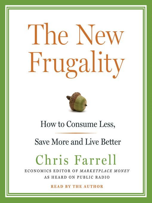 Title details for The New Frugality by Chris Farrell - Available